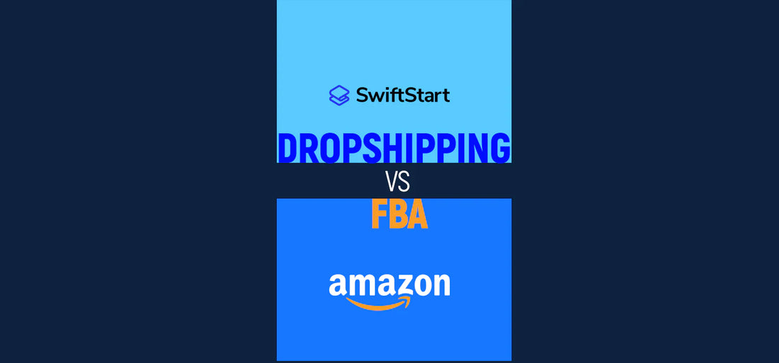 Dropshipping vs Amazon FBA: Which One is Right for Your Business?