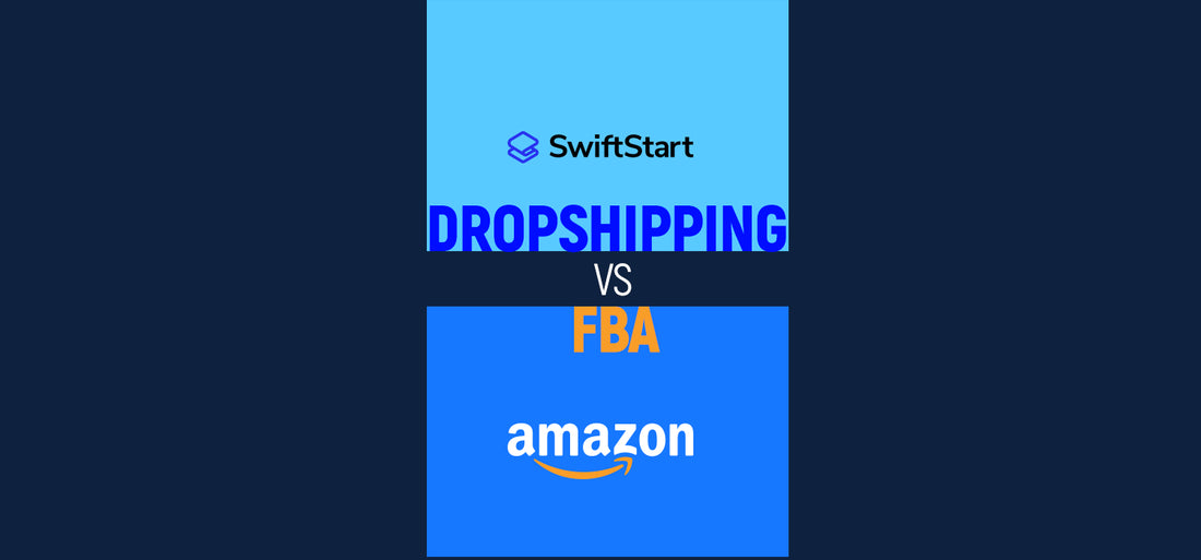 Dropshipping vs Amazon FBA: Which One is Right for Your Business?